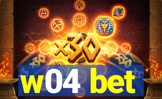 w04 bet